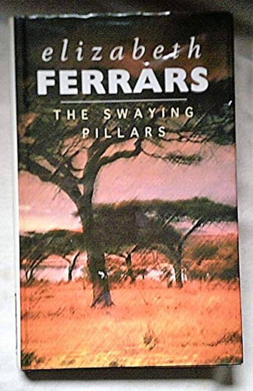 Book cover for "The Swaying Pillars" by Elizabeth EX Ferrars