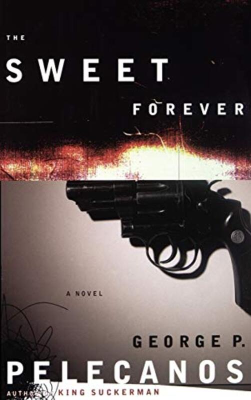 Book cover for "The Sweet Forever" by George P Pelecanos