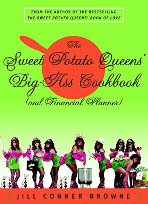 Book cover for "The Sweet Potato Queens' Big-Ass Cookbook" by Jill Conner Browne
