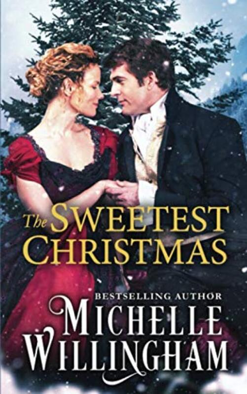 Book cover for "The Sweetest Christmas" by Michelle Willingham