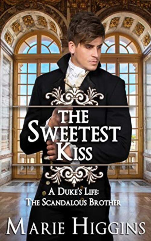 Book cover for "The Sweetest Kiss" by Marie Higgins