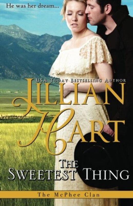 Book cover for "The Sweetest Thing" by Jillian Hart