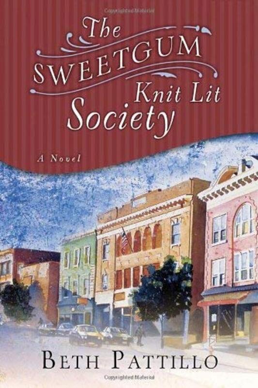 Book cover for "The Sweetgum Knit Lit Society" by Beth Pattillo