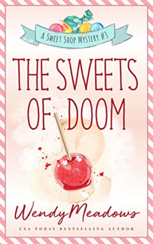 Book cover for "The Sweets of Doom" by Wendy Meadows