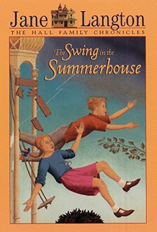Book cover for "The Swing in the Summerhouse" by Jane Langton