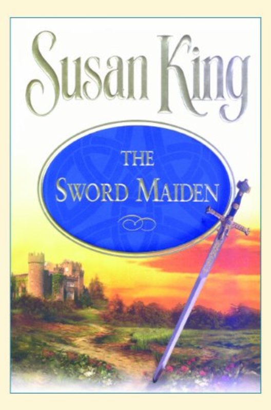 Book cover for "The Sword Maiden" by Susan King