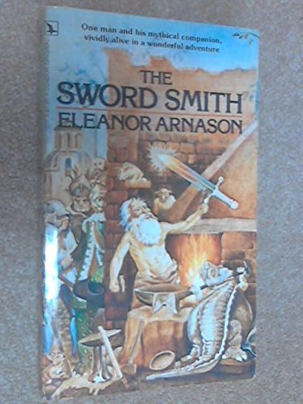 Book cover for "The Sword Smith" by Eleanor Arnason