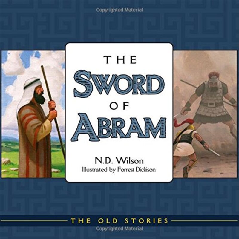 Book cover for "The Sword of Abram" by ND Wilson