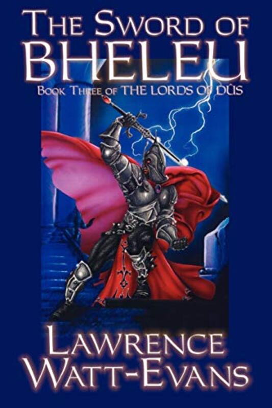 Book cover for "The Sword of Bheleu" by Lawrence Watt Evans