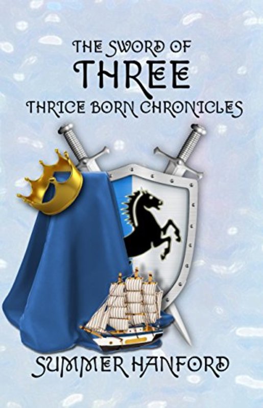 Book cover for "The Sword of Three" by Summer Hanford