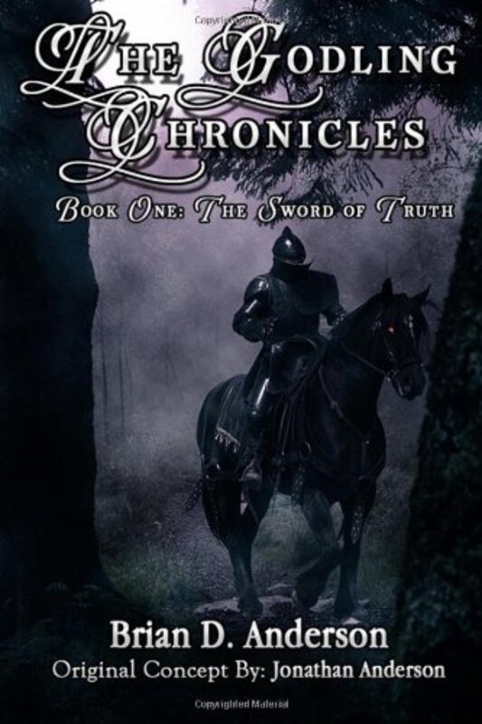 Book cover for "The Sword of Truth" by Brian D Anderson