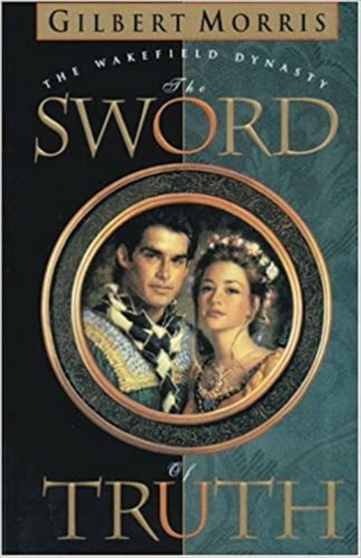 Book cover for "The Sword of Truth" by Gilbert Morris