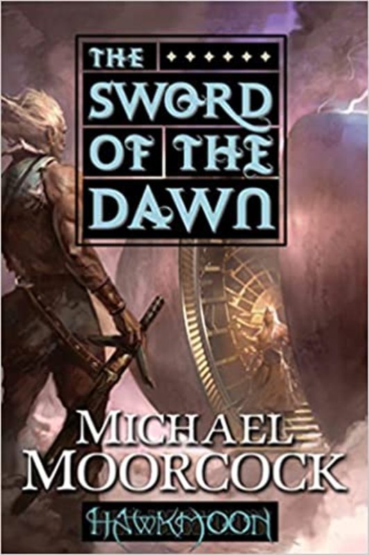 Book cover for "The Sword of the Dawn" by Michael Moorcock