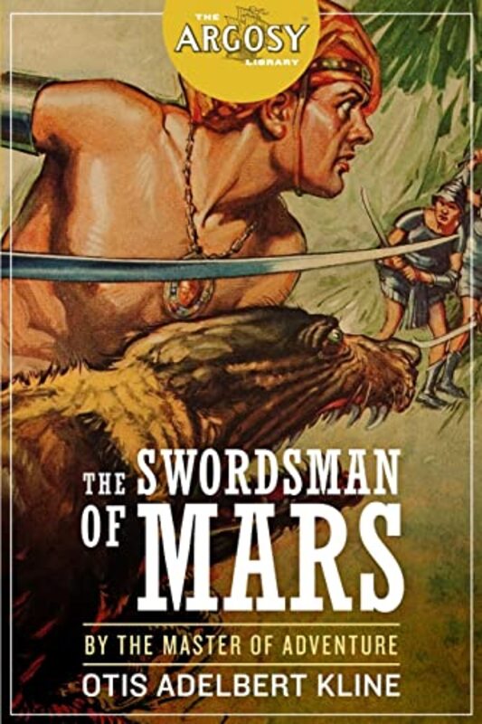 Book cover for "The Swordsman of Mars" by Otis Adelbert Kline