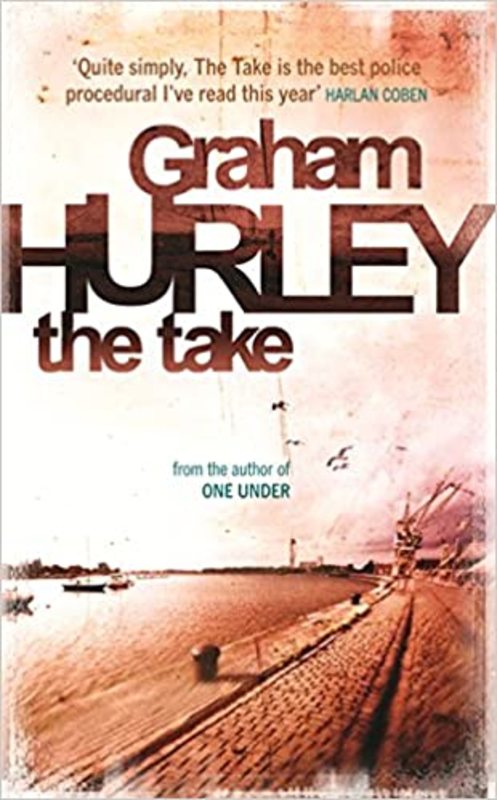 Book cover for "The Take" by Graham Hurley