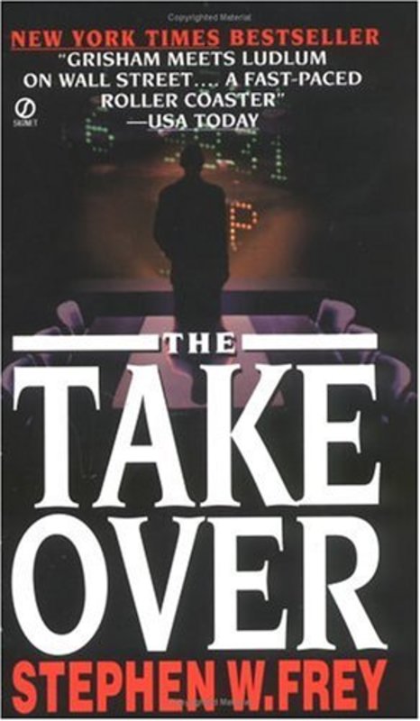 Book cover for "The Takeover" by Stephen Frey