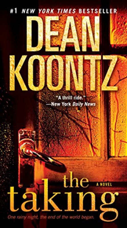 Book cover for "The Taking" by Dean Koontz