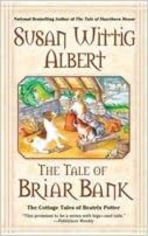 Book cover for "The Tale of Briar Bank" by Susan Wittig Albert