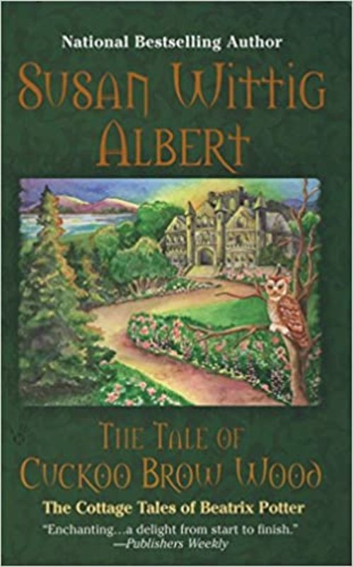 Book cover for "The Tale of Cuckoo Brow Wood" by Susan Wittig Albert