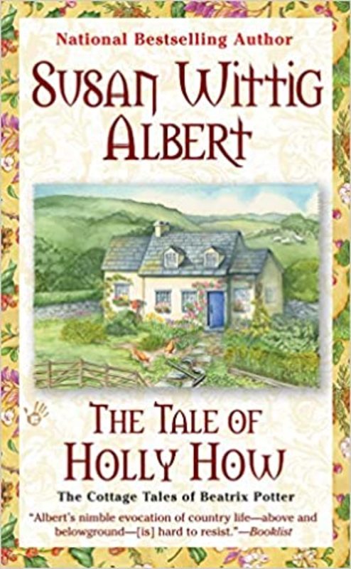 Book cover for "The Tale of Holly How" by Susan Wittig Albert