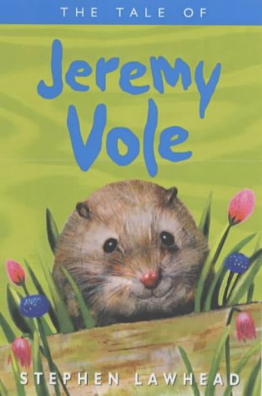 Book cover for "The Tale of Jeremy Vole" by Stephen R Lawhead