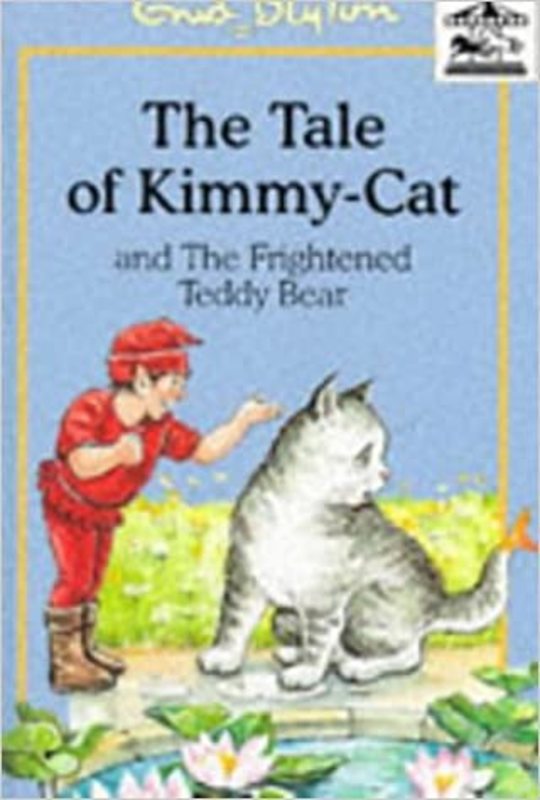 Book cover for "The Tale of Kimmy-Cat And The Frightened Teddy Bear" by Enid Blyton