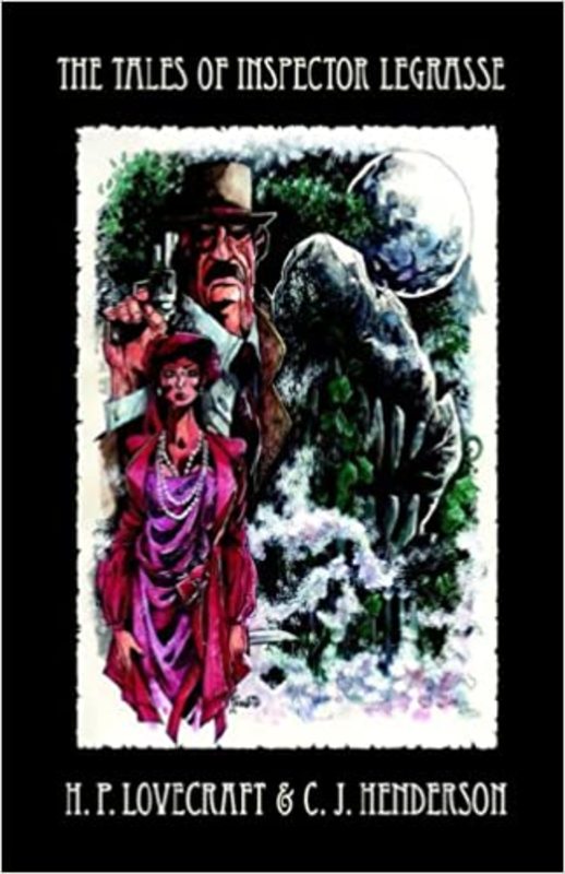 Book cover for "The Tales of Inspector Legrasse" by H. P. Lovecraft
