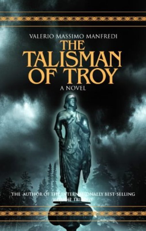 Book cover for "The Talisman of Troy" by Valerio Massimo Manfredi