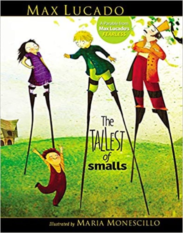 Book cover for "The Tallest of Smalls" by Max Lucado
