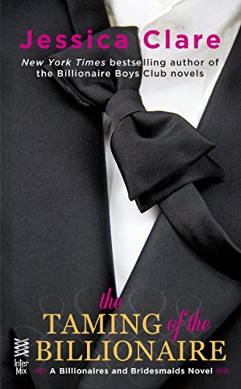 Book cover for "The Taming of the Billionaire" by Jessica Clare