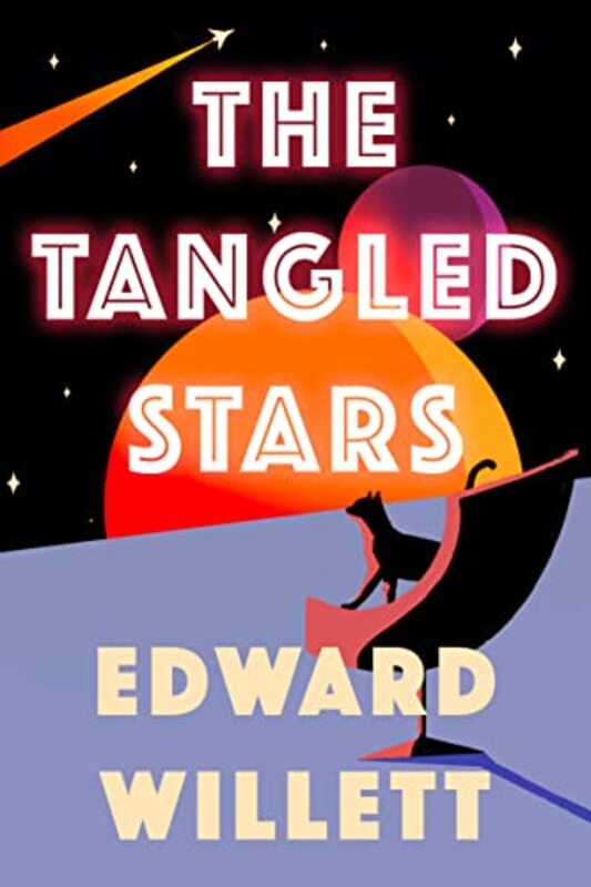 Book cover for "The Tangled Stars" by Edward Willett