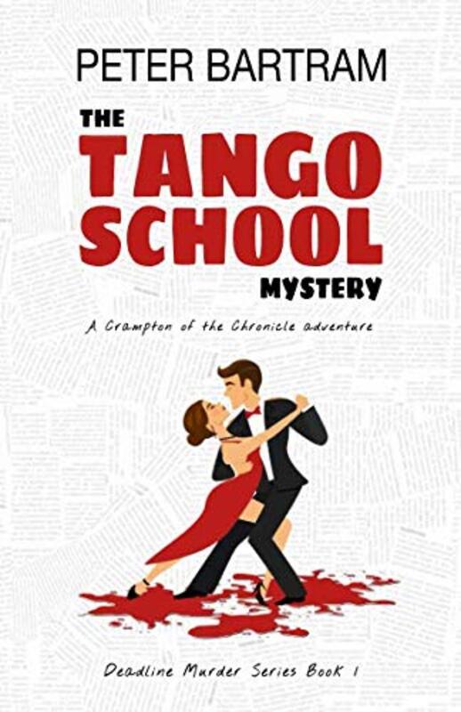 Book cover for "The Tango School Mystery" by Peter Bartram