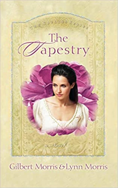Book cover for "The Tapestry" by Gilbert Morris