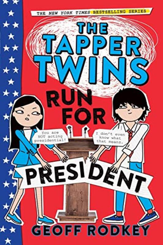 Book cover for "The Tapper Twins Run for President" by Geoff Rodkey