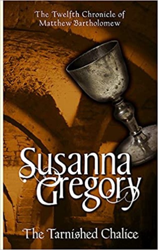 Book cover for "The Tarnished Chalice" by Susanna Gregory