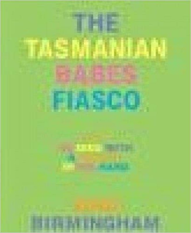 Book cover for "The Tasmanian Babes Fiasco" by John Birmingham
