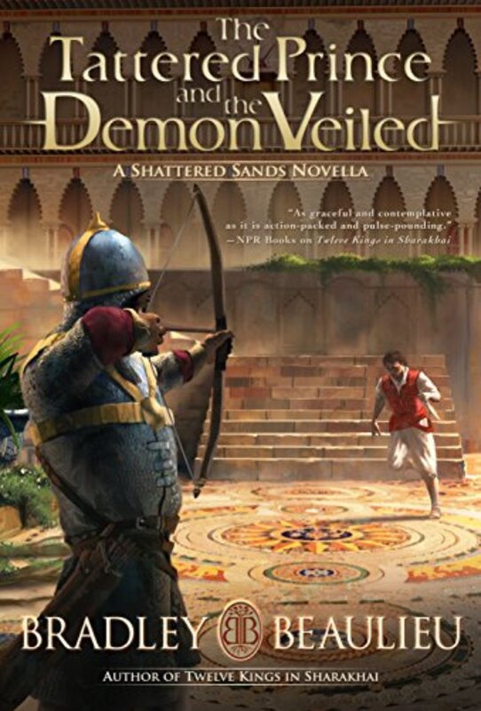 Book cover for "The Tattered Prince and the Demon Veiled" by Bradley P Beaulieu