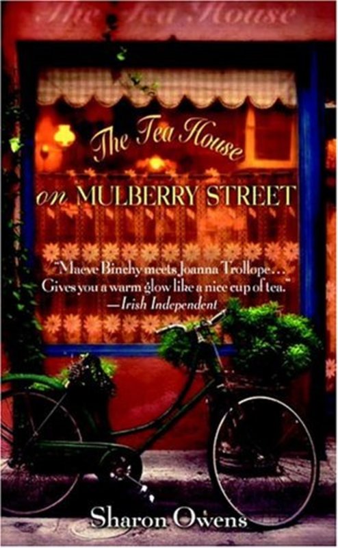 Book cover for "The Tea House on Mulberry Street" by Sharon Owens