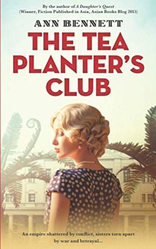 Book cover for "The Tea Planter's Club" by Ann Bennett
