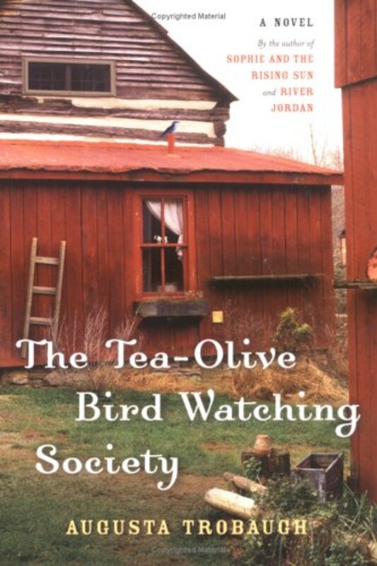 Book cover for "The Tea-Olive Bird Watching Society" by Augusta Trobaugh
