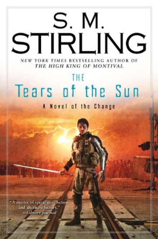 Book cover for "The Tears of the Sun" by SM Stirling