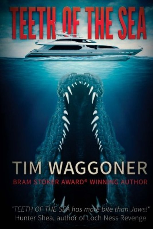 Book cover for "The Teeth Of The Sea" by Tim Waggoner