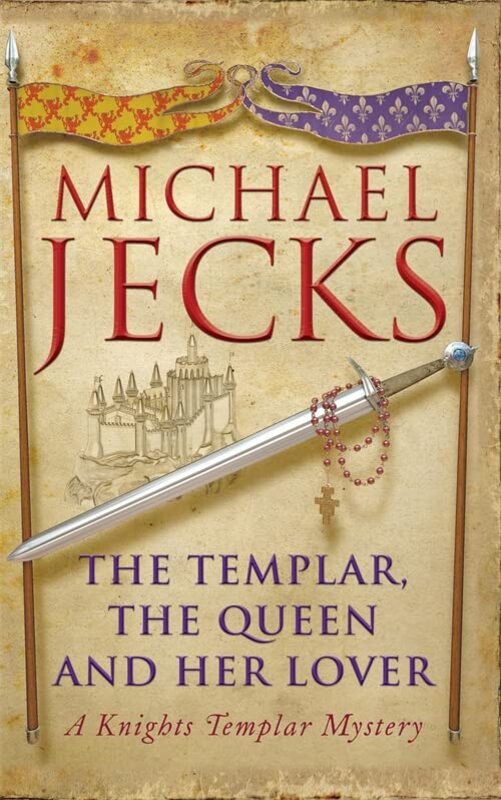 Book cover for "The Templar, the Queen and Her Lover" by Michael Jecks