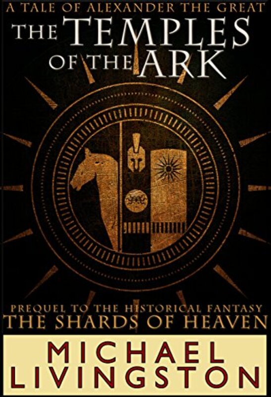 Book cover for "The Temples of the Ark" by Michael Livingston
