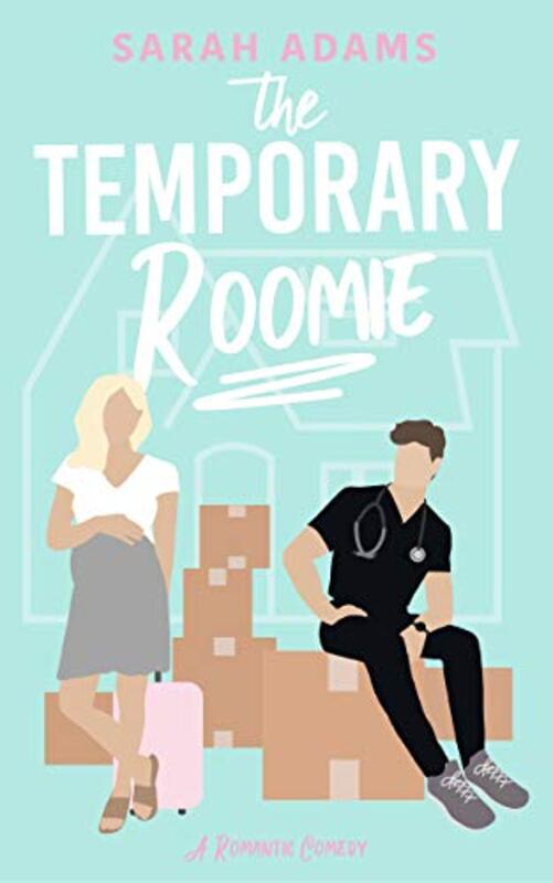 Book cover for "The Temporary Roomie" by Sarah Adams
