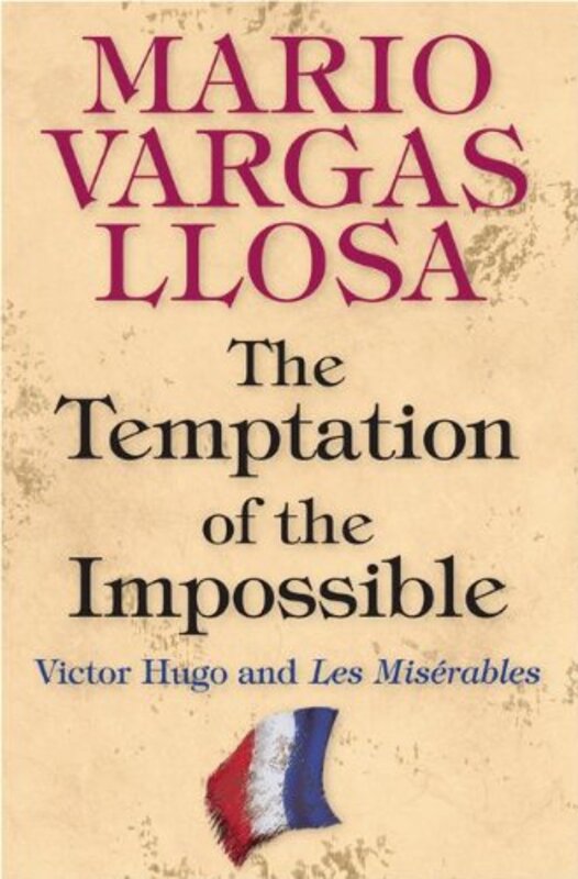 Book cover for "The Temptation of the Impossible" by Mario Vargas Llosa