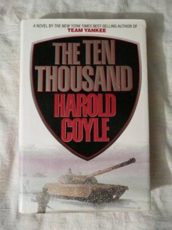 Book cover for "The Ten Thousand" by Harold Coyle