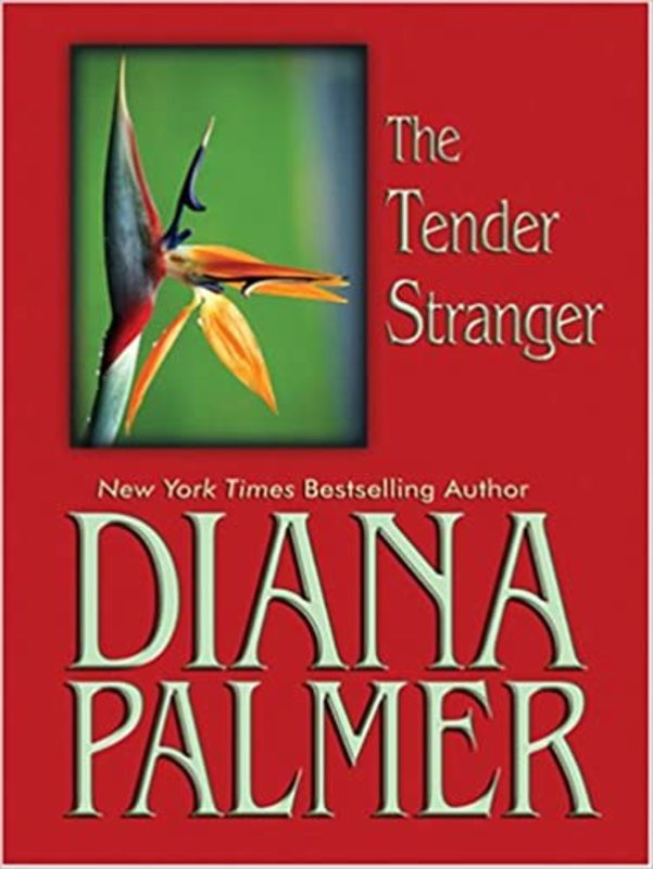 Book cover for "The Tender Stranger" by Diana Palmer