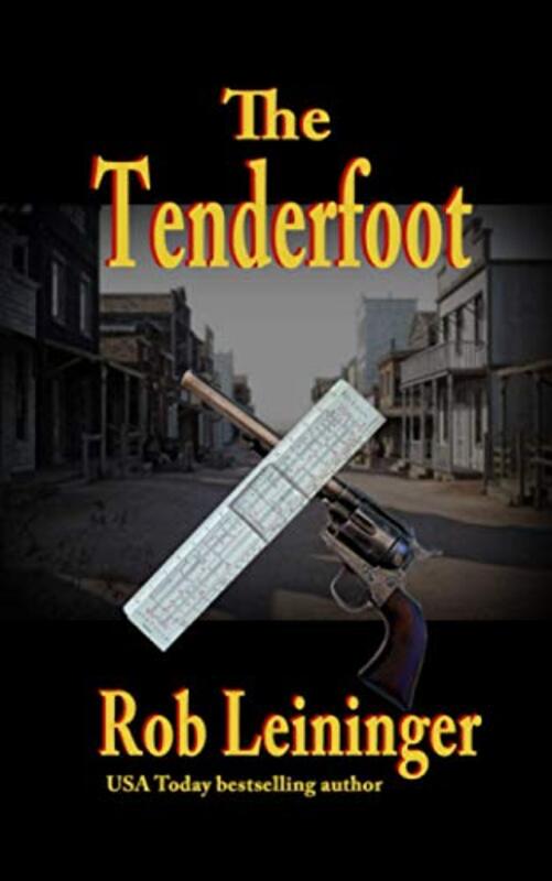 Book cover for "The Tenderfoot" by Rob Leininger