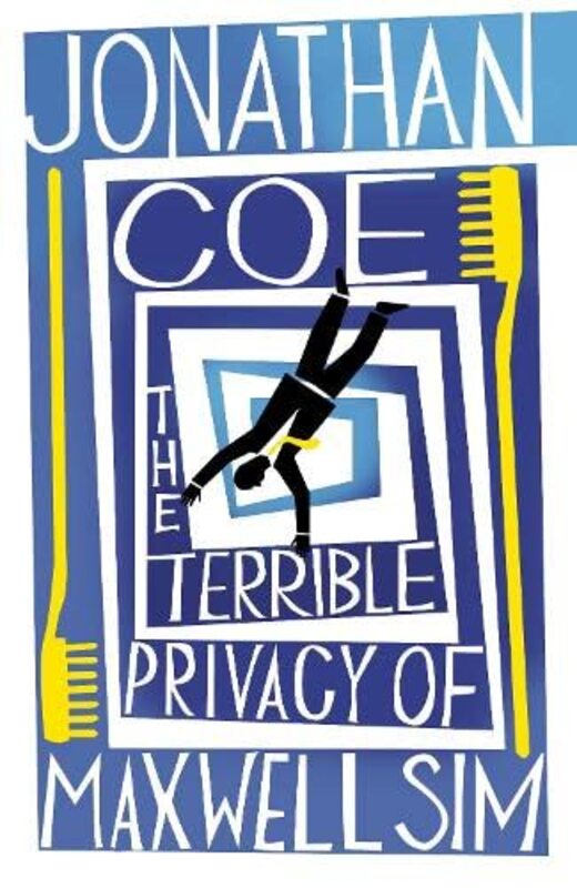 Book cover for "The Terrible Privacy of Maxwell Sim" by Jonathan Coe
